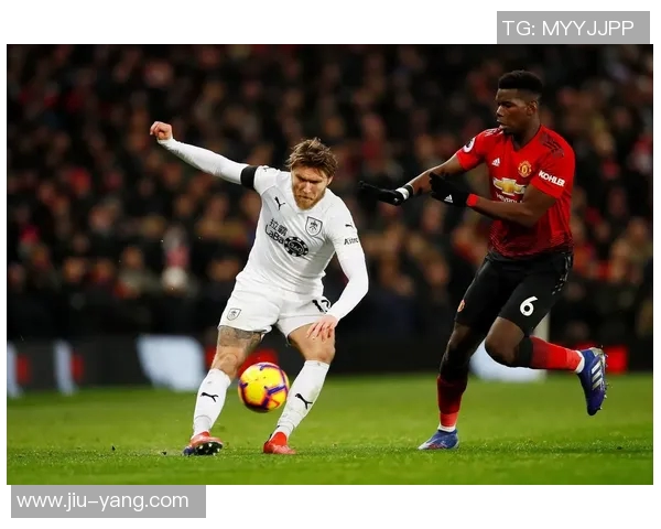 伯恩利对曼联精彩直播网站推荐及赛事分析分享